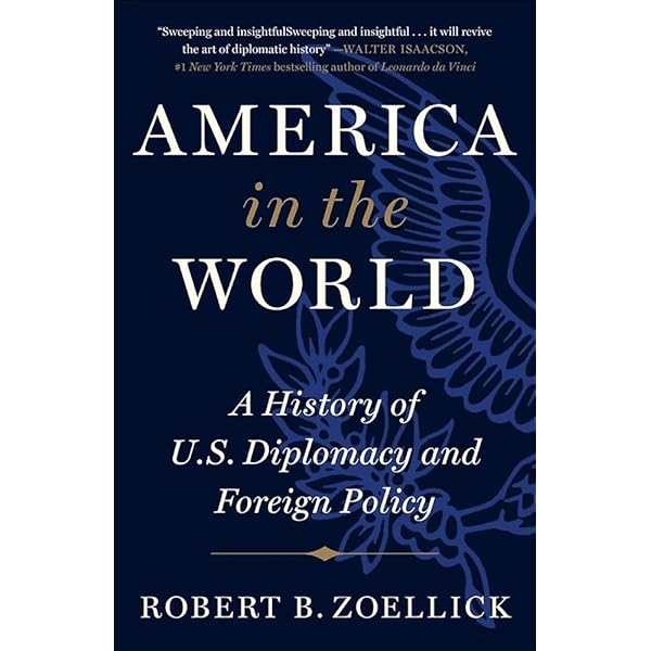 America in the World: A History of U.S. Diplomacy and Foreign